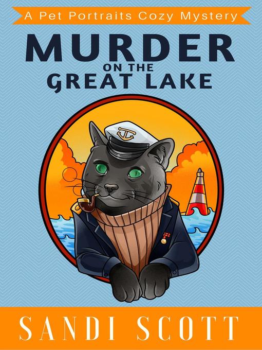 Title details for Murder on the Great Lake by Sandi Scott - Available
